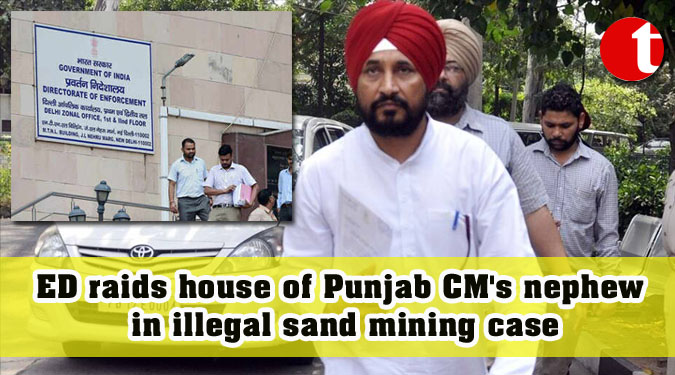 ED raids house of Punjab CM’s nephew in illegal sand mining case