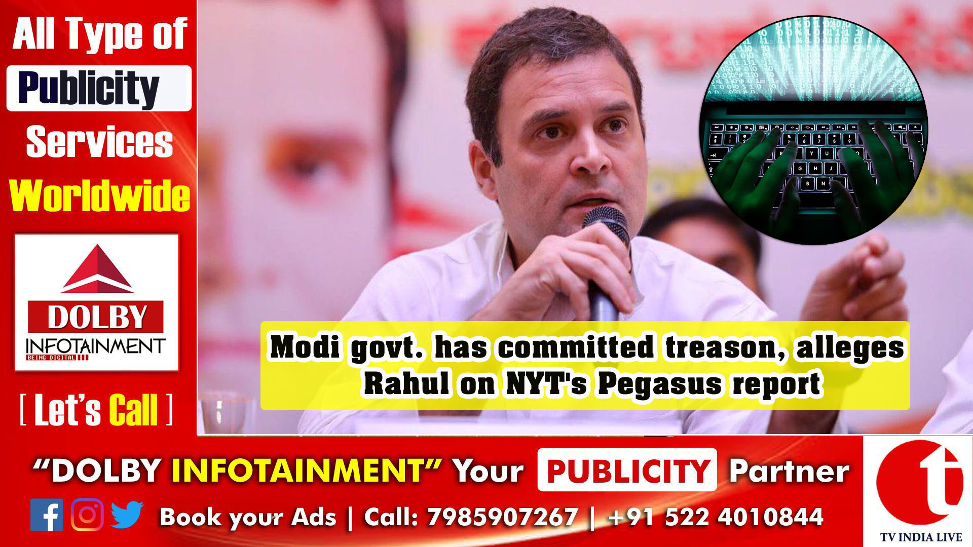 Modi govt. has committed treason, alleges Rahul on NYT's Pegasus report