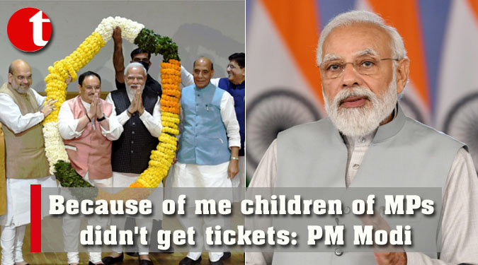 Because of me children of MPs didn't get tickets: PM Modi