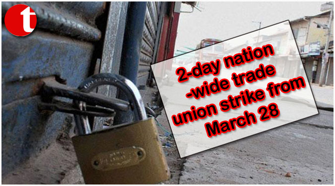 2-day nationwide trade union strike from March 28