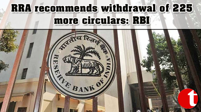 RRA recommends withdrawal of 225 more circulars: RBI