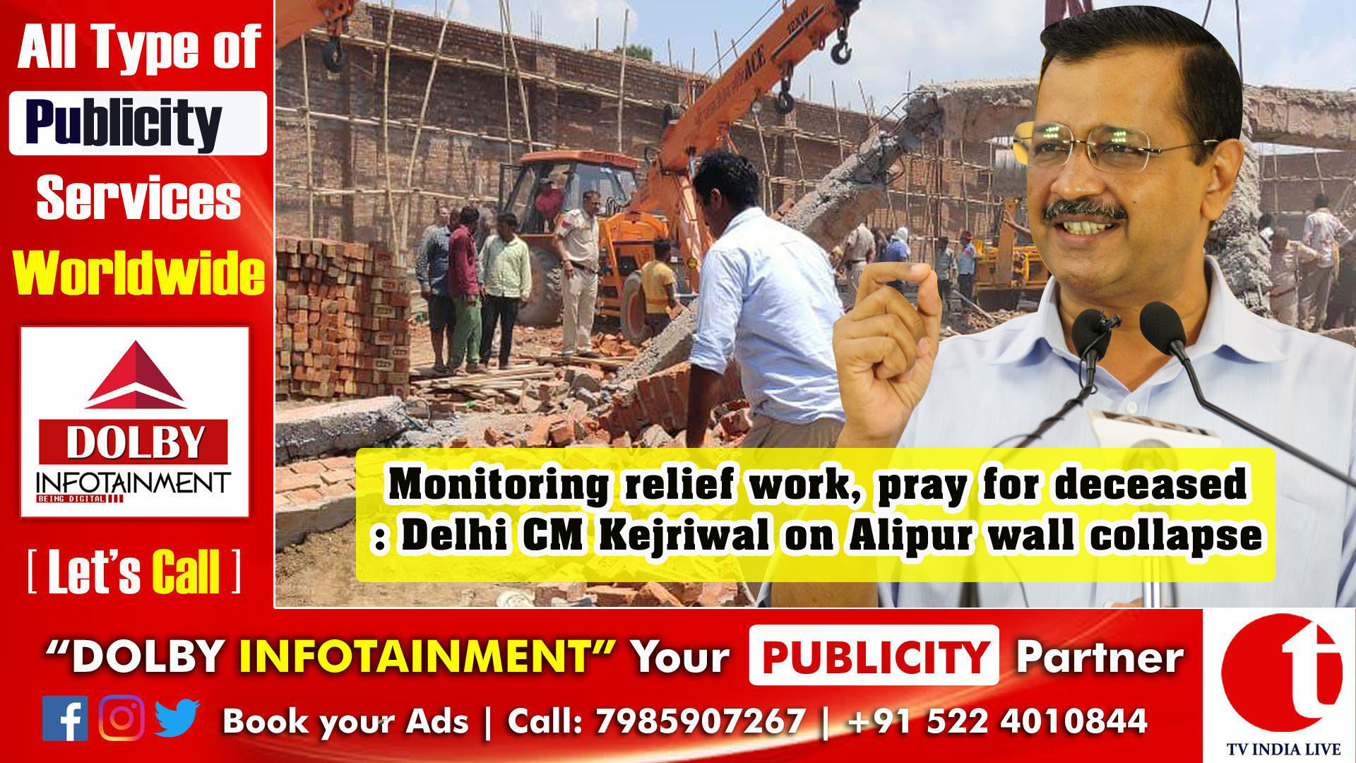 Monitoring relief work, pray for deceased: Delhi CM Kejriwal on Alipur wall collapse