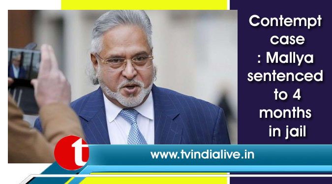 Contempt case: Mallya sentenced to 4 months in jail