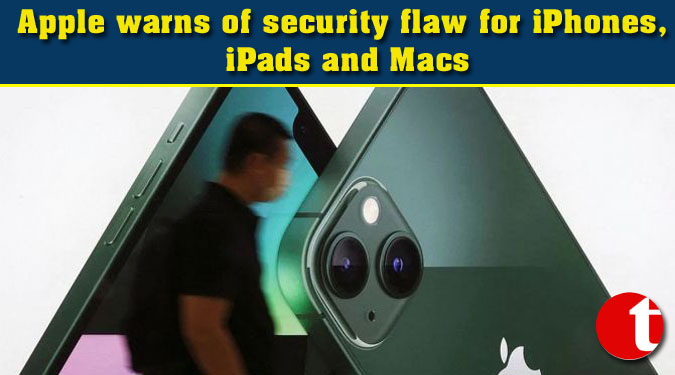 Apple warns of security flaw for iPhones, iPads and Macs