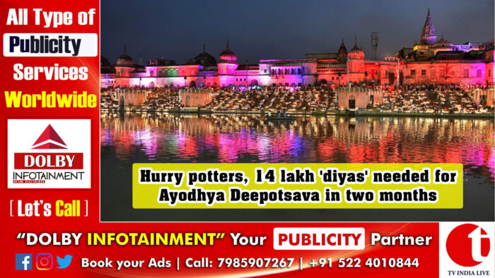 Hurry potters, 14 lakh ‘diyas’ needed for Ayodhya Deepotsava in two months