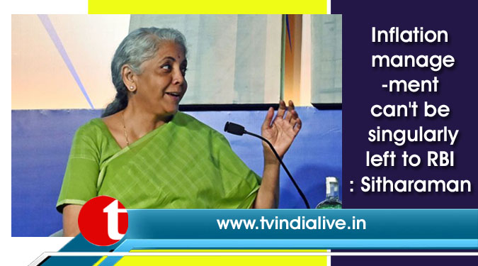 Inflation management can't be singularly left to RBI: Sitharaman