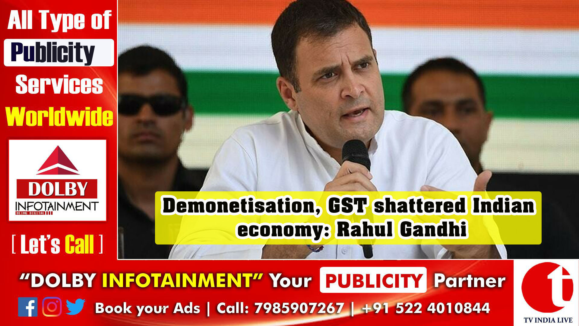 Demonetisation, GST shattered Indian economy: Rahul Gandhi