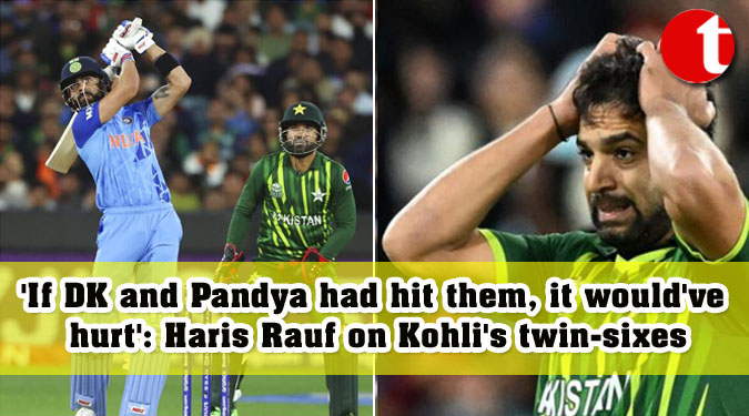 'If DK and Pandya had hit them, it would've hurt': Haris Rauf on Kohli's twin-sixes