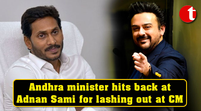 Andhra minister hits back at Adnan Sami for lashing out at CM