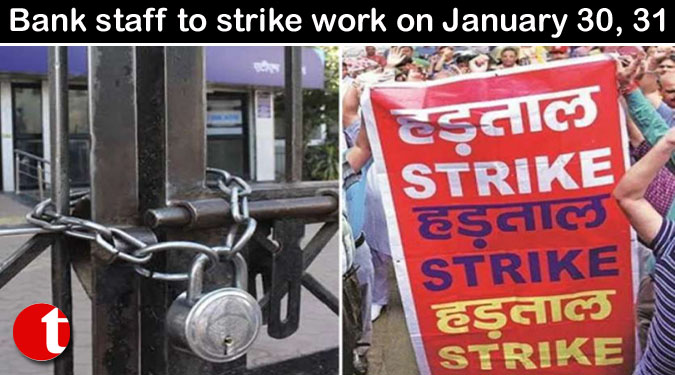 Bank staff to strike work on January 30, 31