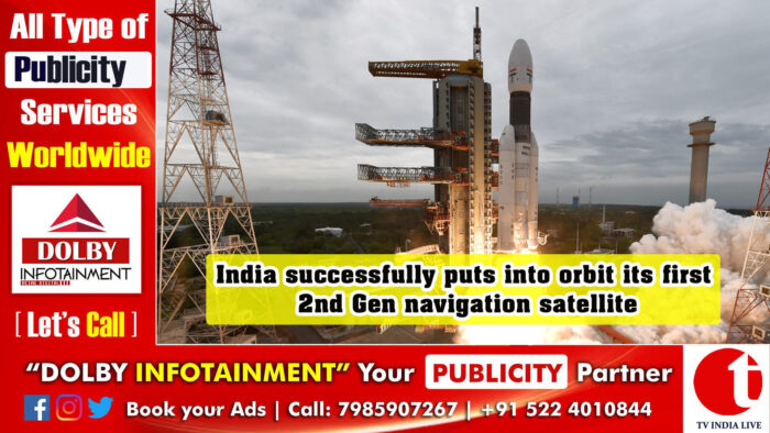 India successfully puts into orbit its first 2nd Gen navigation satellite
