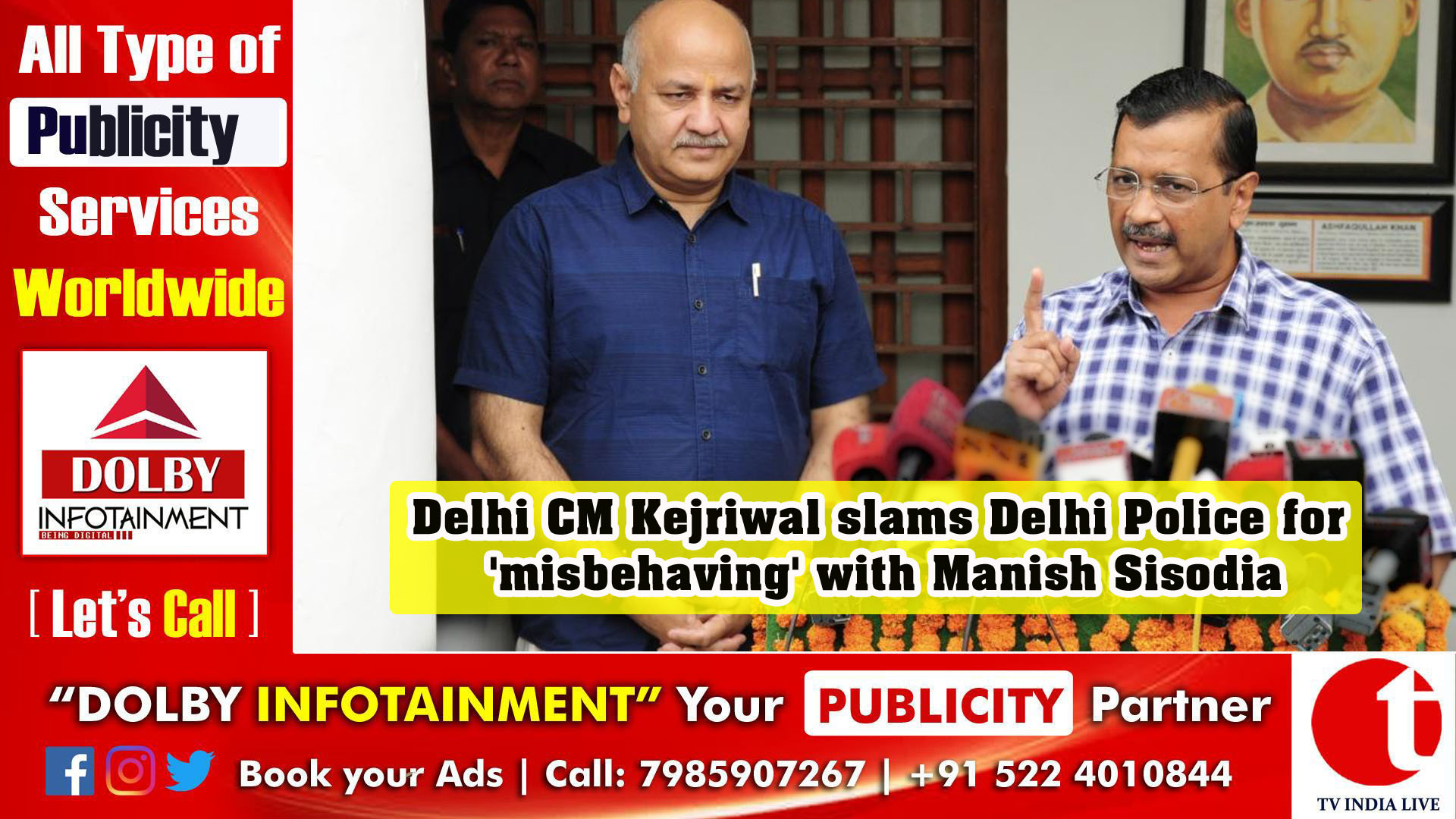 Delhi CM Kejriwal slams Delhi Police for 'misbehaving' with Manish Sisodia