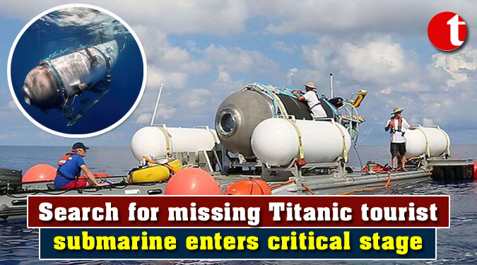 Search for missing Titanic tourist submarine enters critical stage