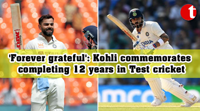 'Forever grateful': Kohli commemorates completing 12 years in Test cricket