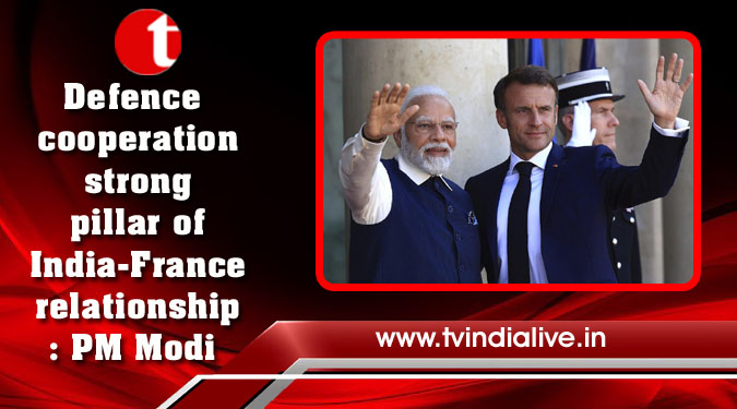 Defence cooperation strong pillar of India-France relationship: PM Modi
