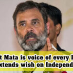 'Bharat Mata is voice of every Indian': Rahul extends wish on Independence Day